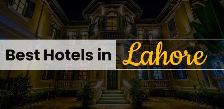 best hotels in lahore