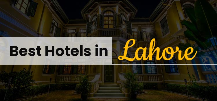 best hotels in lahore