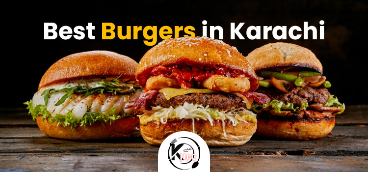 burger places in karachi