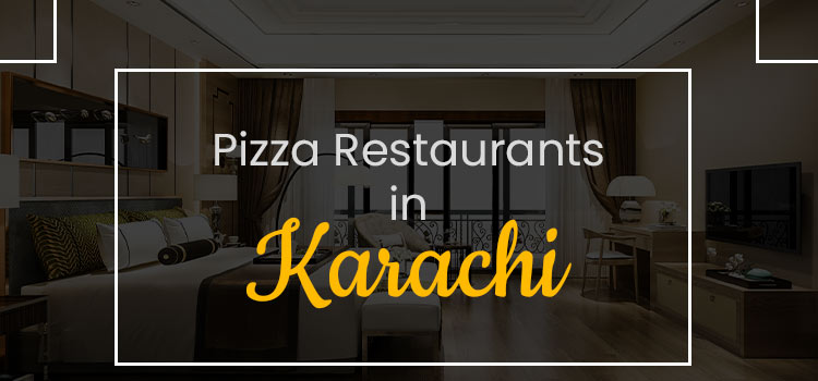 pizza restaurants in karachi