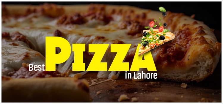 best pizza in lahore