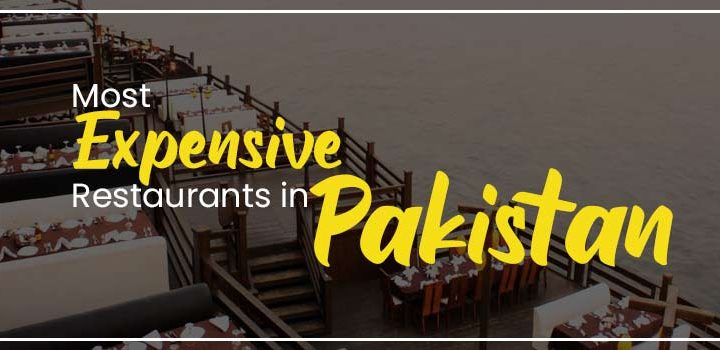 most expensive restaurants in pakistan