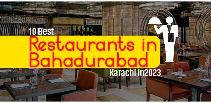 restaurants in bahadurabad