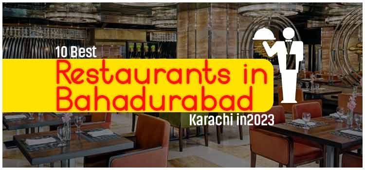 restaurants in bahadurabad