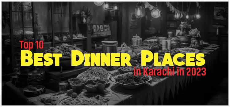 best dinner places in karachi