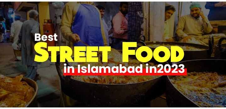 best street food in islamabad