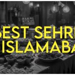 best sehri in islamabad