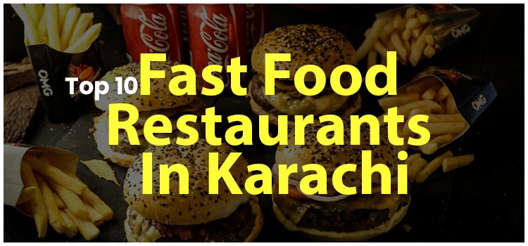 Fast Food Restaurants In Karachi